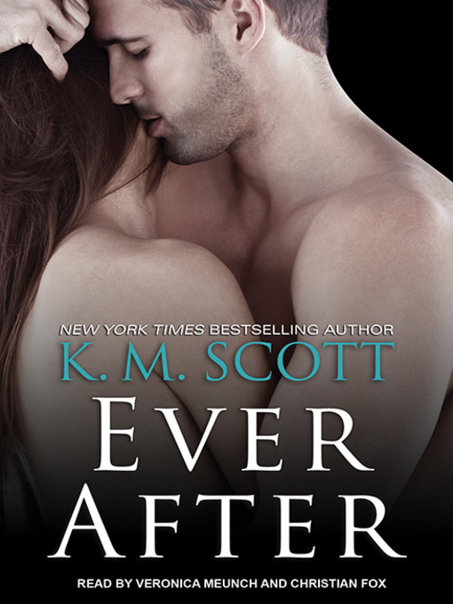 Title details for Ever After by K. M. Scott - Available